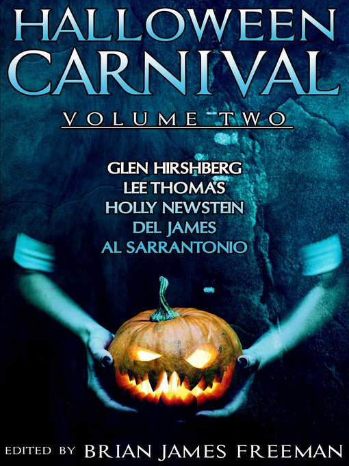 Title details for Halloween Carnival, Volume 2 by Brian James Freeman - Wait list